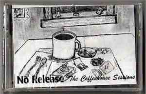 No Release - The Coffeehouse Sessions