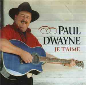 Paul Dwayne - Je T'aime