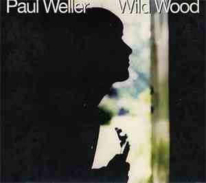 Paul Weller - Wild Wood