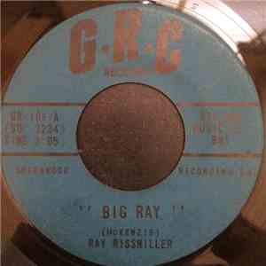 Ray Rissmiller - Big Ray