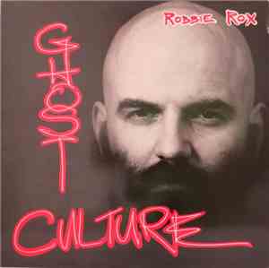 Robbie Rox - Ghost Culture