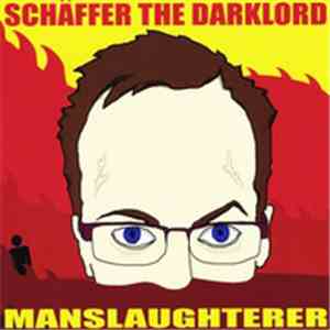 Schäffer The Darklord - Manslaughterer