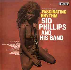 Sid Phillips And His Band - Fascinating Rhythm