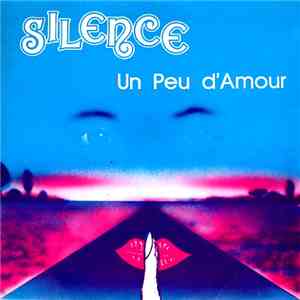 Silence  - Un Peu D'Amour