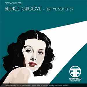 Silence Groove - Eat Me Softly EP