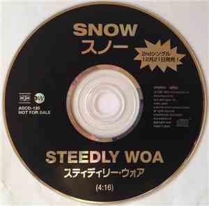 Snow  - Steedly Woa