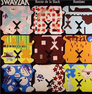 Swayzak - Route De La Slack: Remixes