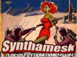 Synthamesk - Locusts From Dimension 7