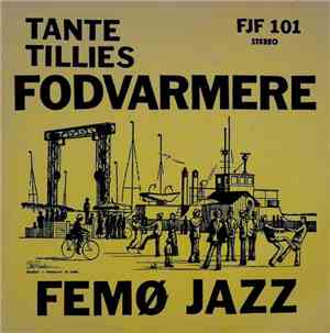 Tante Tillies Fodvarmere - Femø Jazz