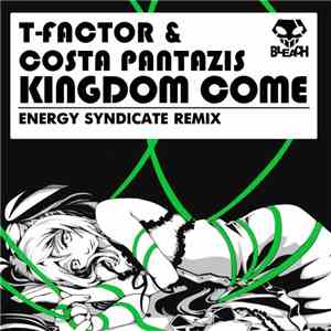 T-factor  & Costa Pantazis - Kingdom Come