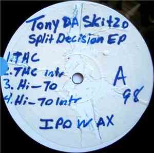 Tony Da Skitzo - Split Decision EP