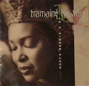 Tramaine Hawkins - To A Higher Place