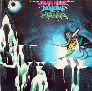 Uriah Heep - Demons And Wizards
