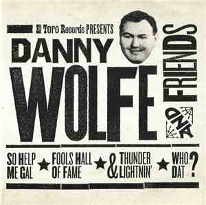Various - Danny Wolfe And Friends
