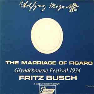 Wolfgang Amadeus Mozart, Fritz Busch, Glyndebourne Festival Chorus - The Ma ...