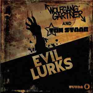 Wolfgang Gartner And Tom Staar - Evil Lurks