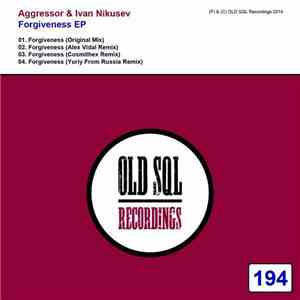 Aggressor & Ivan Nikusev - Forgiveness EP