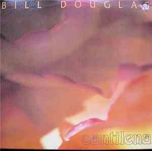 Bill Douglas - Cantilena