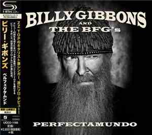 Billy Gibbons and The BFG's - Perfectamundo