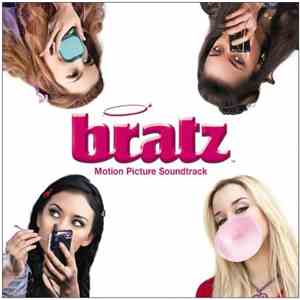 Bratz And Various - Bratz: Motion Picture Soundtrack