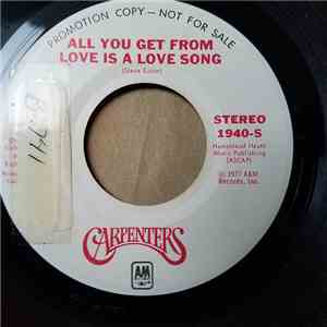 Carpenters - All You Get From Love Is A Love Song