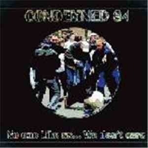 Condemned 84 - No One Likes Us... We Don't Care
