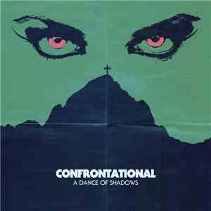 Confrontational - A Dance Of Shadows