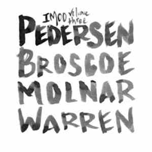 Craig Pedersen, David Broscoe, Mark Molnar, Scott Warren  - IMOO Volume 3:  ...