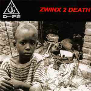 D-Fe - Zwinx 2 death