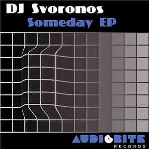 DJ Svoronos - Someday EP