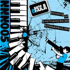 Enola  - Sounds Of Synthameskian Somnambulism