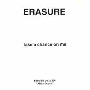 Erasure - Take A Chance On Me