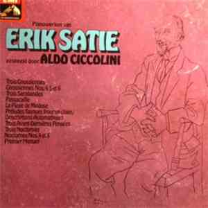Erik Satie, Aldo Ciccolini - Pianowerken Van Erik Satie Gespeeld Door Aldo  ...