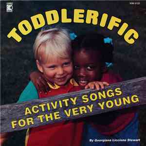 Georgiana Liccione Stewart - Toddlerific: Activity Songs For The Very Young