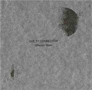 Guilty Connector - Different Water