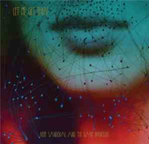 Hope Sandoval And The Warm Inventions - Let Me Get There