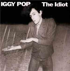 Iggy Pop - The Idiot