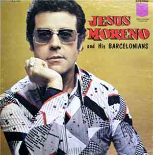 Jesus Moreno And His Barcelonians - Jesus Moreno And His Barcelonians