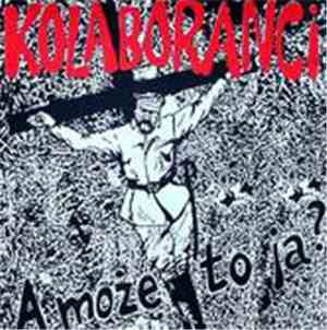 Kolaboranci - A Może To Ja ?