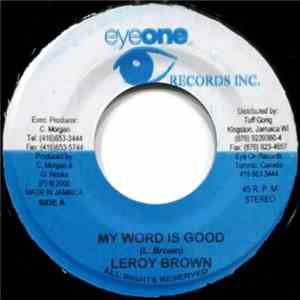 Leroy Brown  - My Word Is Good