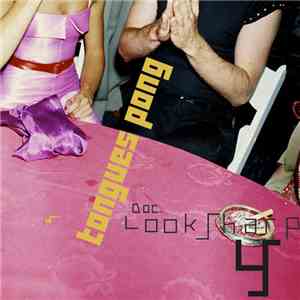 L.L.Looksharp (Luca Luigi Collivasone) - Tongues Pong