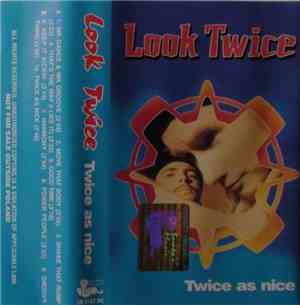 Look Twice - Twice As Nice