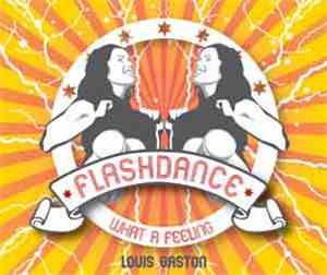 Louis Gaston Presents Digital Offspring - Flashdance... What A Feeling (Mak ...