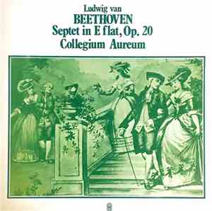 Ludwig van Beethoven, Collegium Aureum - Septet In E Flat, Op. 20