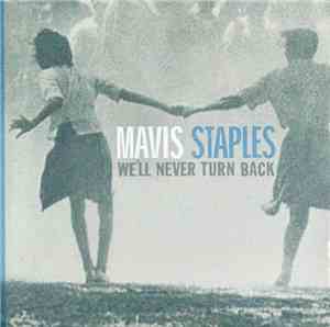 Mavis Staples - We'll Never Turn Back