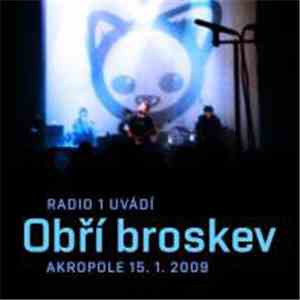 Obří Broskev - Akropole 15. 1. 2009