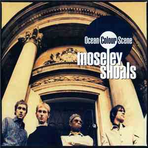 Ocean Colour Scene - Moseley Shoals