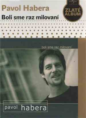 Pavol Habera - Boli Sme Raz Milovaní