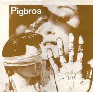 Pigbros - Cheap Life