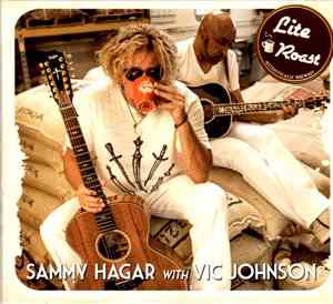 Sammy Hagar With Vic Johnson - Lite Roast